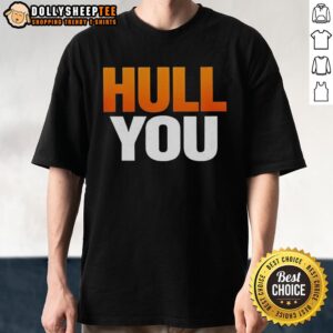 Awesome Hull You T-Shirt