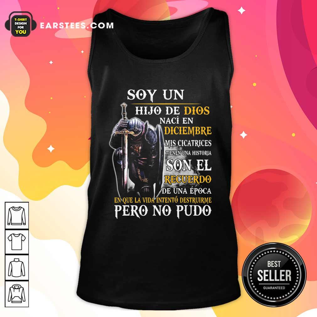 Official Soy Un Hija De Dios Naci En Diciembre Mis Cicatrices Tienen Una Historia Son El Recuerdo Pero No Pudo Shirt - Image 5