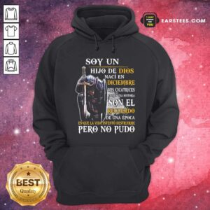 Alternative view of Official Soy Un Hija De Dios Naci En Diciembre Mis Cicatrices Tienen Una Historia Son El Recuerdo Pero No Pudo Shirt