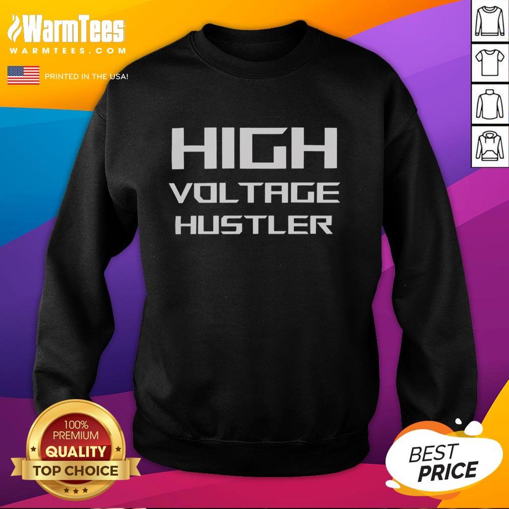Awesome High Voltage Hustler T-Shirt - Image 5