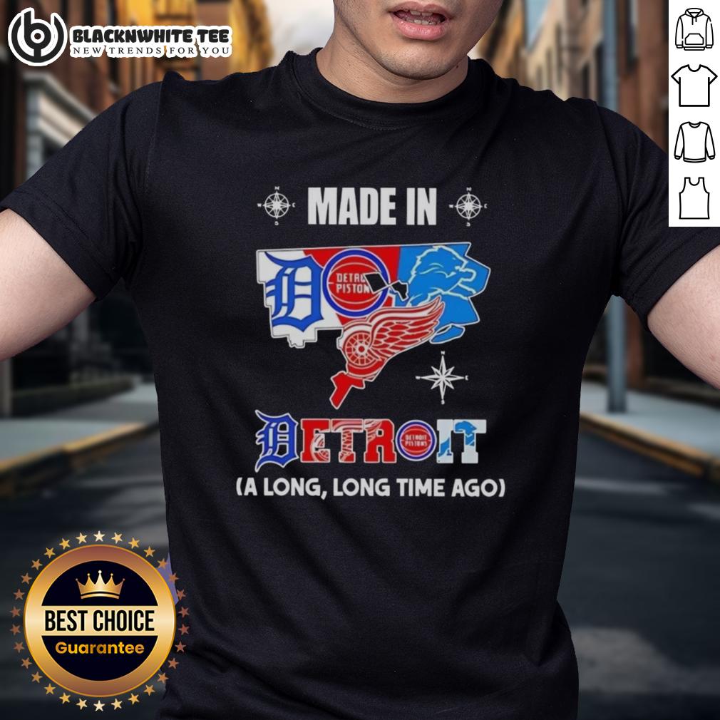 Good Made In Detroit A Long Long Time Ago State Mashup Logo Teams T-Shirt