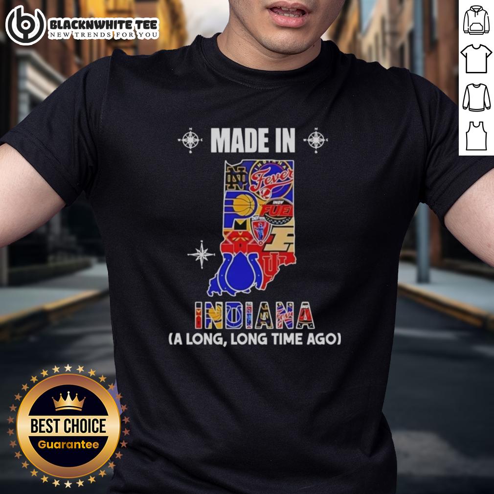 Good Made In Indiana A Long Long Time Ago State Mashup Logo Teams T-Shirt