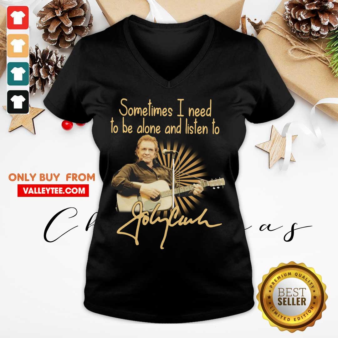 Nice Johnny Cash Sometimes I Need To Be Alone And Listen To Signature Shirt - Image 3