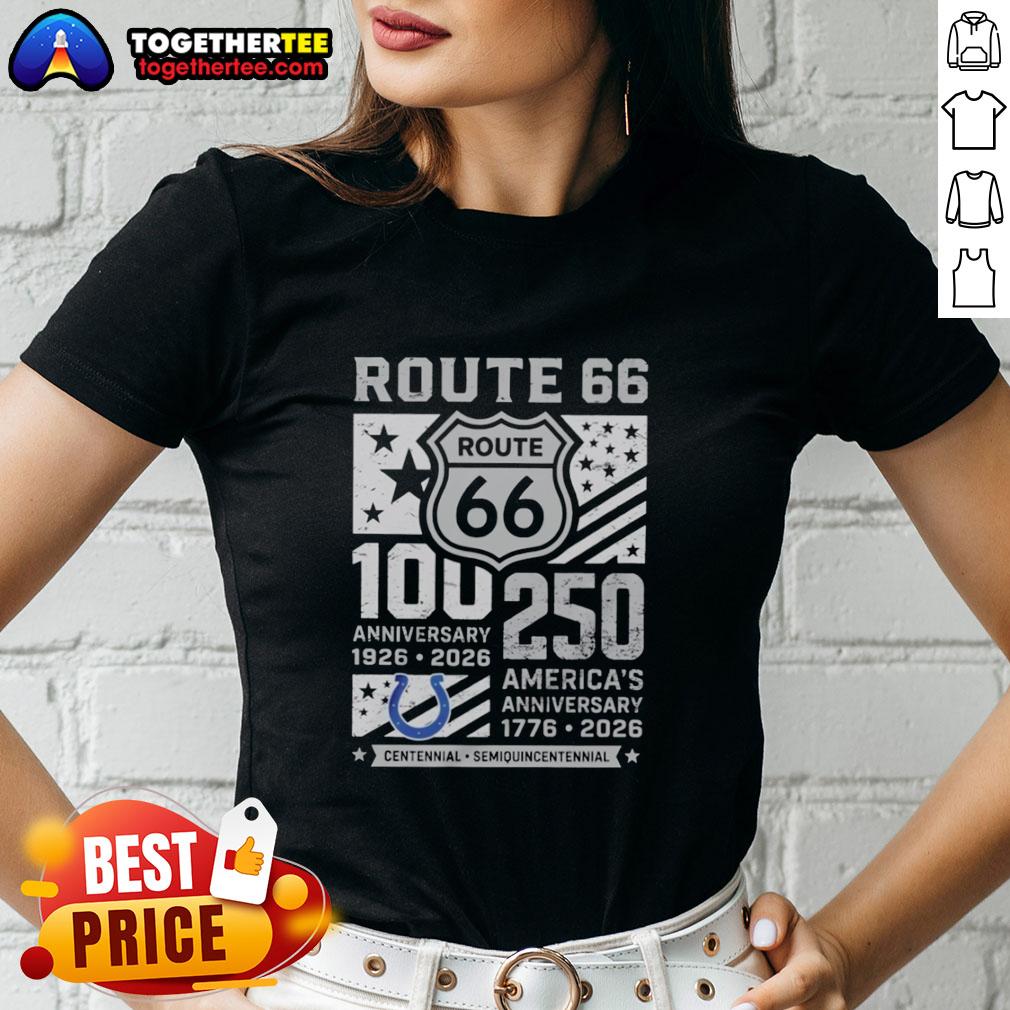 Official Indianapolis Colts Route 66 Centennial 100th Anniversary 1926 2026 250th America Anniversary T-Shirt - Image 3