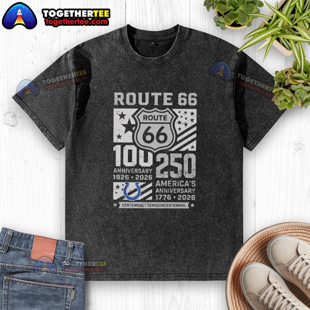 Official Indianapolis Colts Route 66 Centennial 100th Anniversary 1926 2026 250th America Anniversary T-Shirt - Image 6
