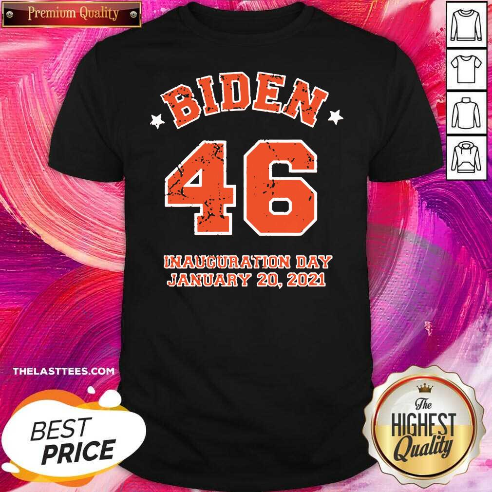 Nice Inauguration Day Joe Biden 46th President Biden Harris 2021 Shirt
