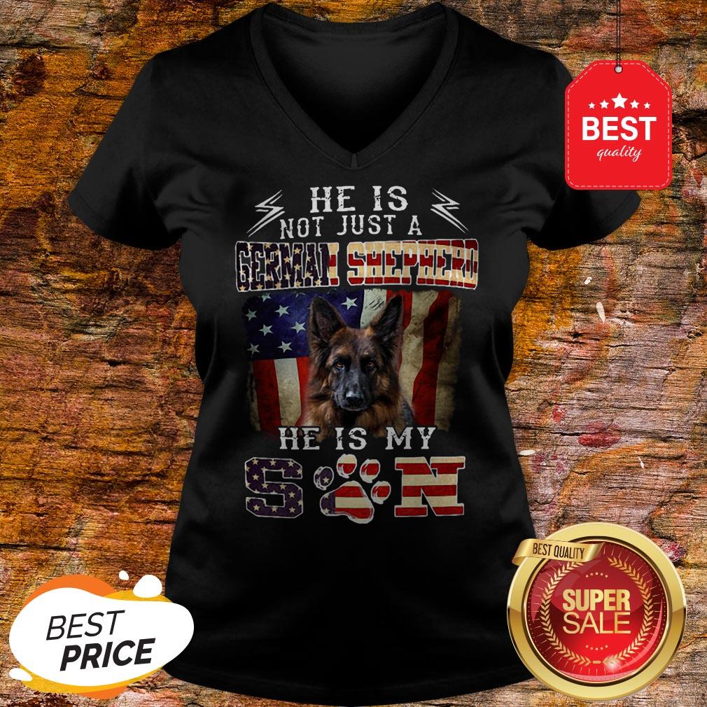 Nice He Is Not Just A German Shepherd He Is My Son American Flag Shirt - Image 2