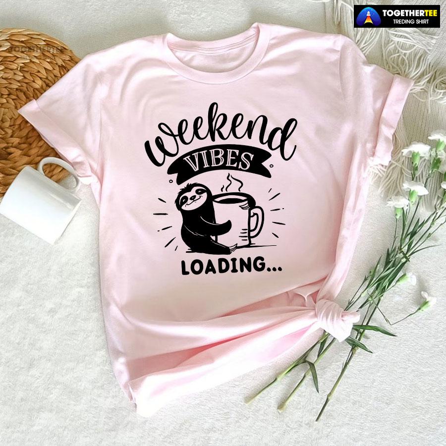 Weekend Vibes Loading Sloth T-Shirt - Image 5