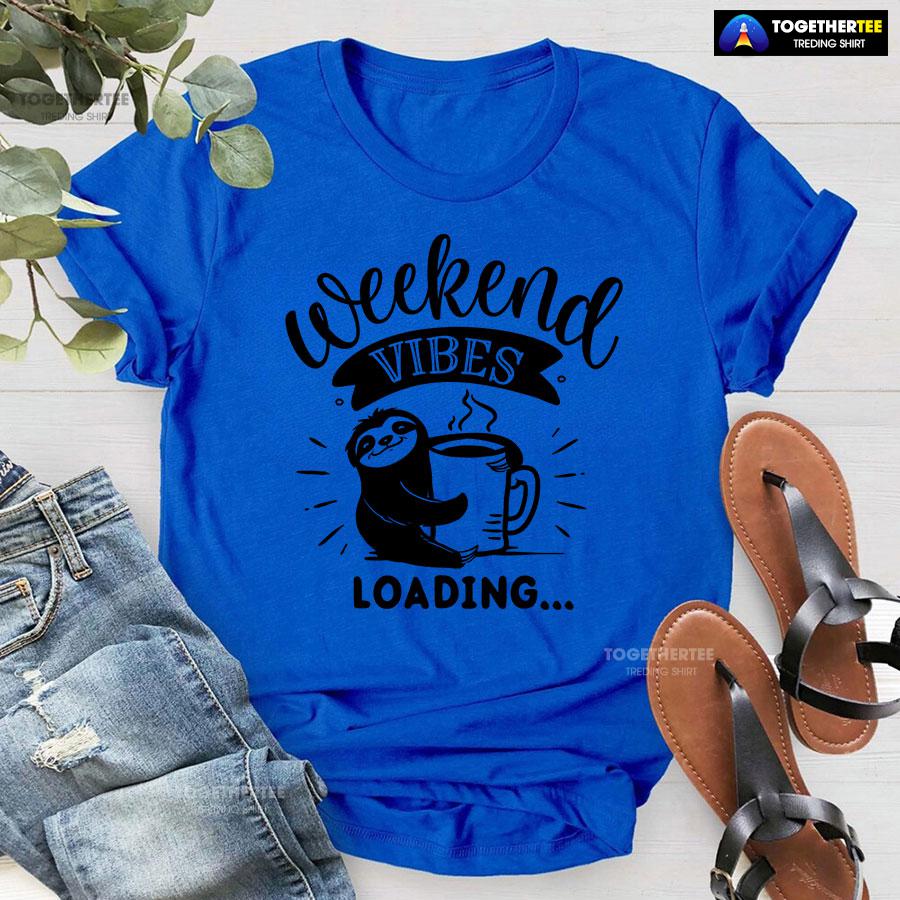 Weekend Vibes Loading Sloth T-Shirt - Image 7