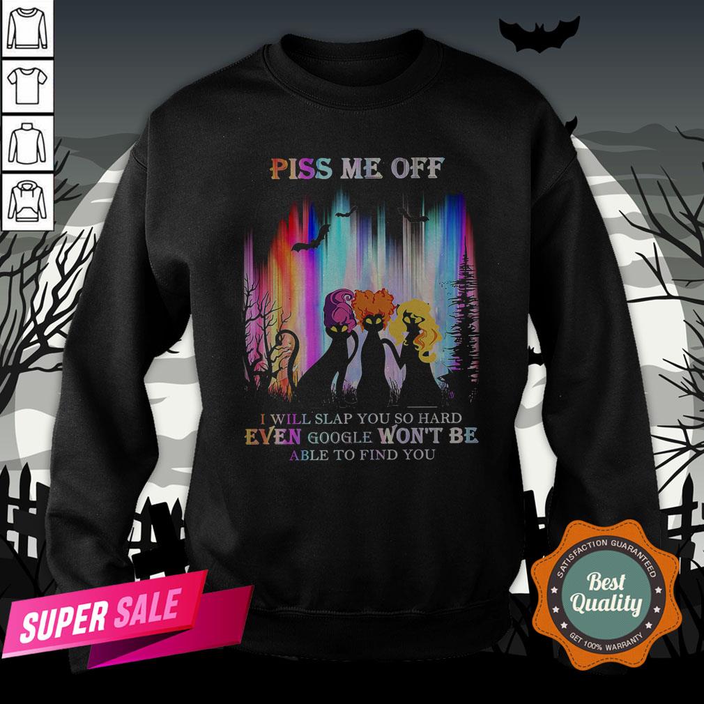 Cat Hocus Pocus Piss Me Off I Will Slap You So Hard Even Google Won’t Be Able To Find You Shirt - Image 4