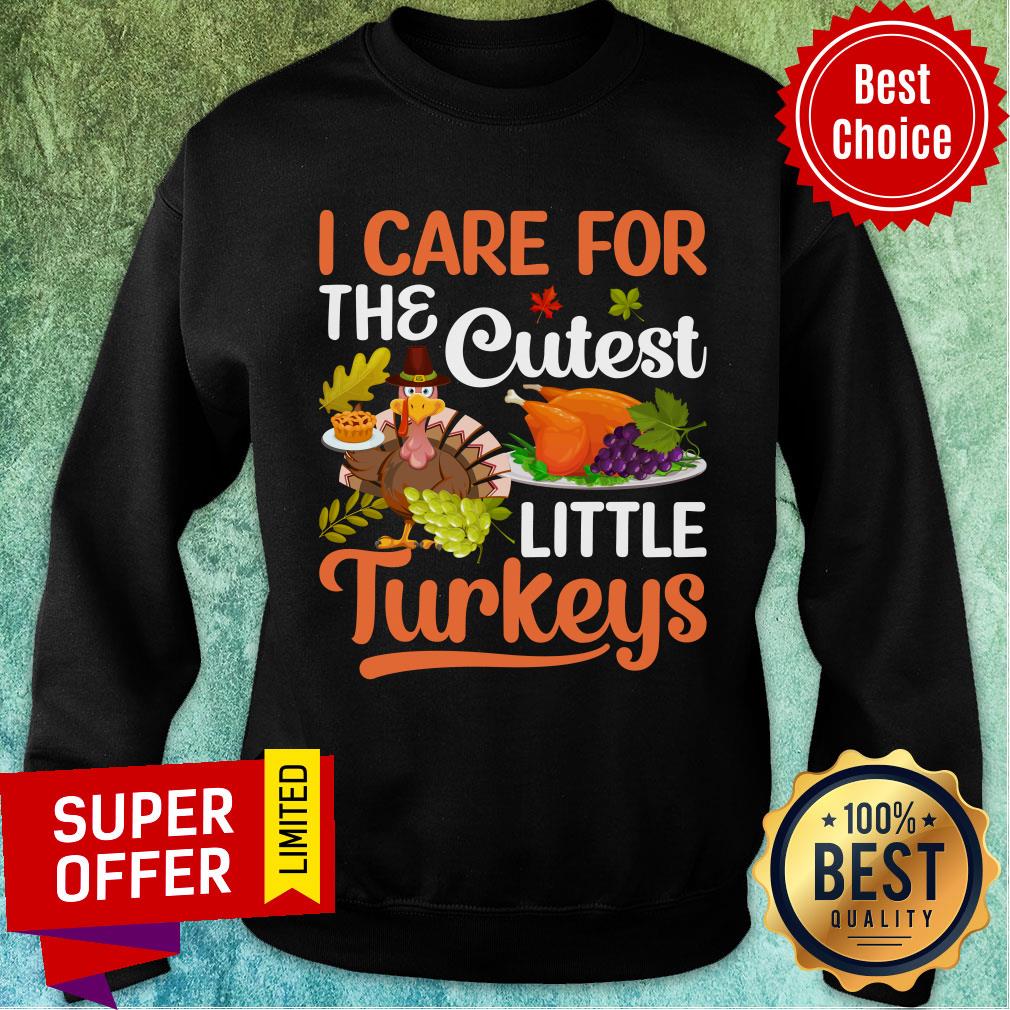 I Care For The Cutes Little Turkeys Shirt - Image 5