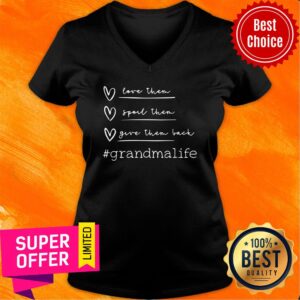 Alternative view of Love Them Spoil Them Give Them Break Grandmalife Shirt