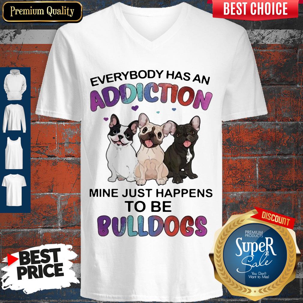 Awesome Everybody Has An Addiction Mine Just Happens To Be Bulldogs Heart Shirt - Image 5