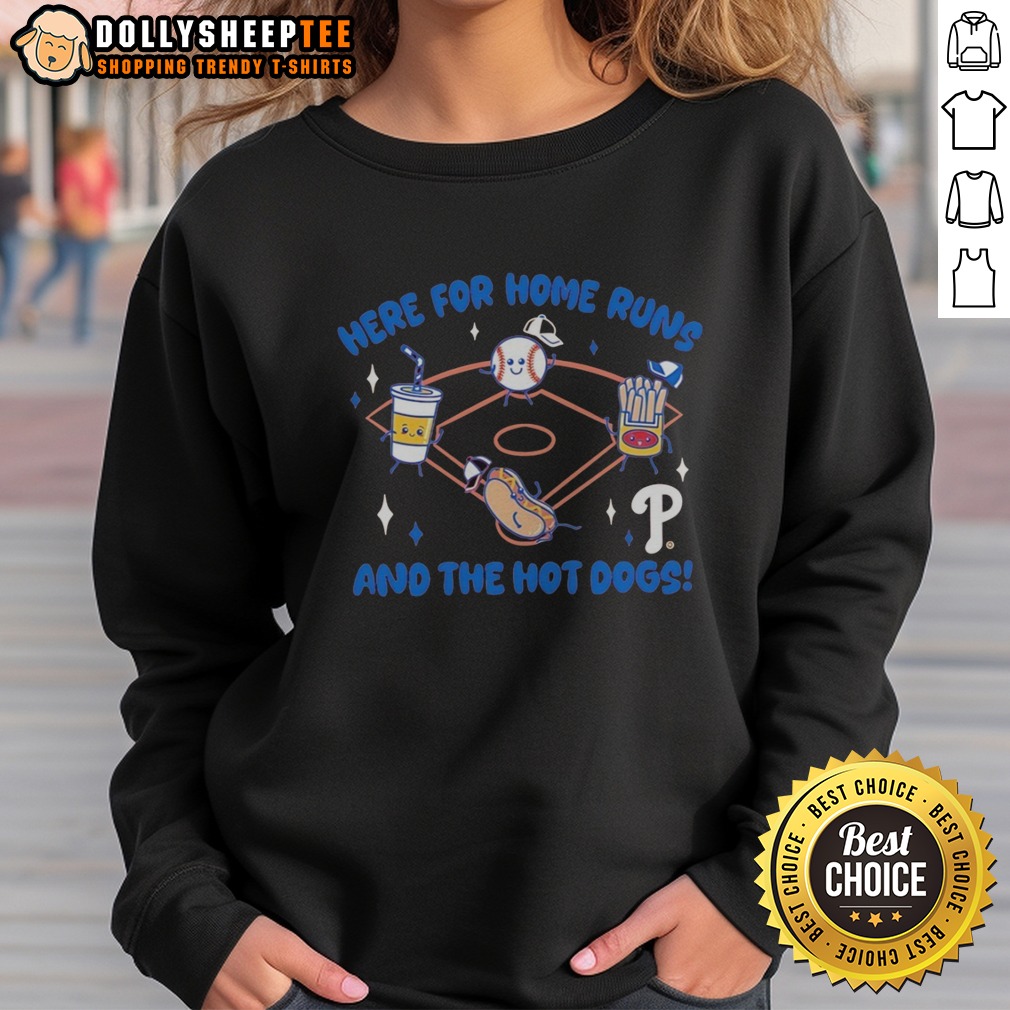 Premium Here For Home Runs And The Hot Dogs Philadelphia Phillies Mascot Food MLB Shirt - Image 4