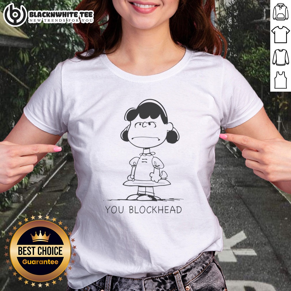 Nice Lucy Van Pelt Schulz Peanuts You Blockhead Shirt - Image 3
