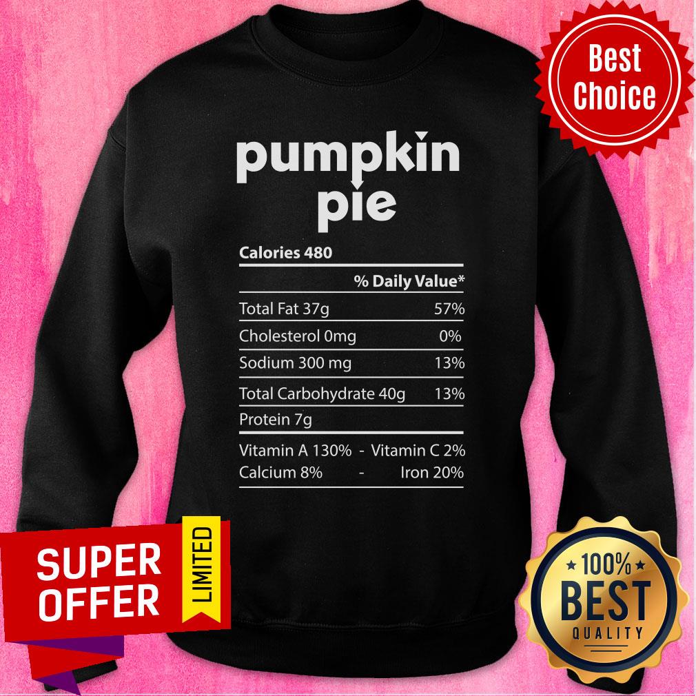 Pumpkin Pie Nutrition Facts Thanksgiving Shirt - Image 5