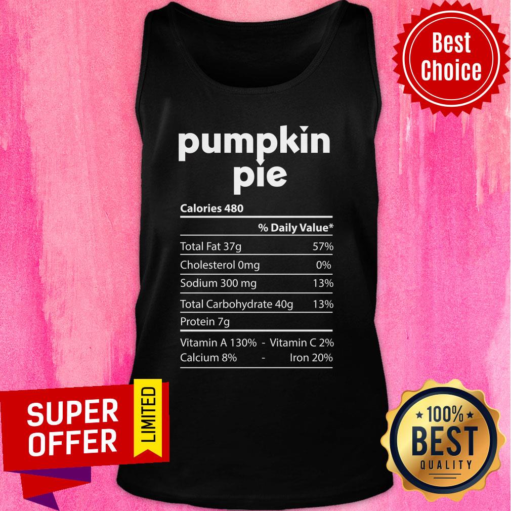 Pumpkin Pie Nutrition Facts Thanksgiving Shirt - Image 4
