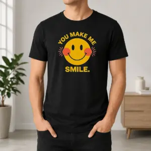 Hot You Make Me Smile Smiley Face Positive Vibes Shirt