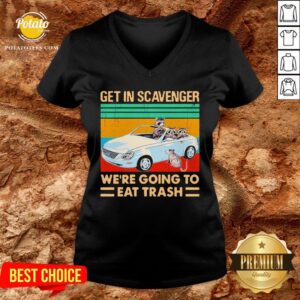 Alternative view of Get In Scavenger We’re Going To Eat Trash Vintage Shirt