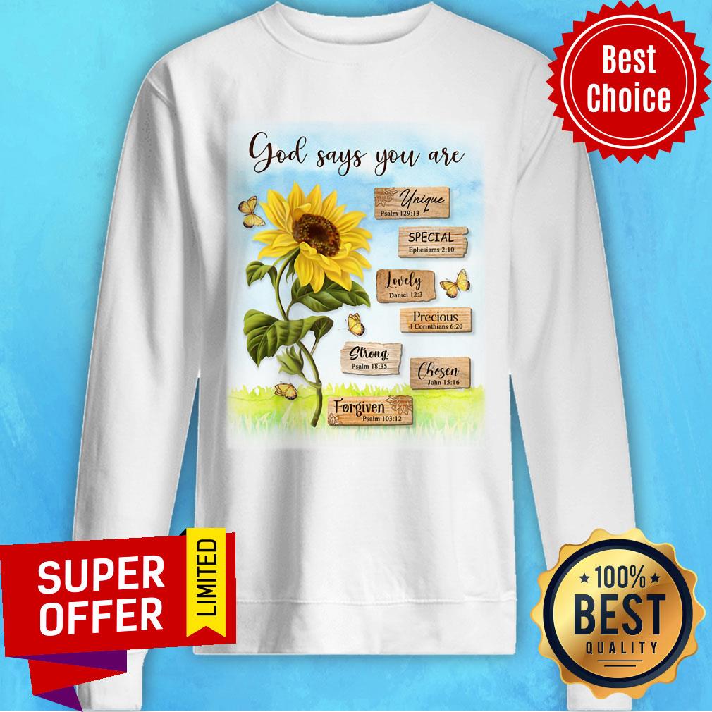 God Says You Are Sunflowers Special Unique shirt - Image 4