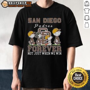 Premium Snoopy And Charlie Brown San Diego Padres Baseball Forever Not Just When We Win T-Shirt