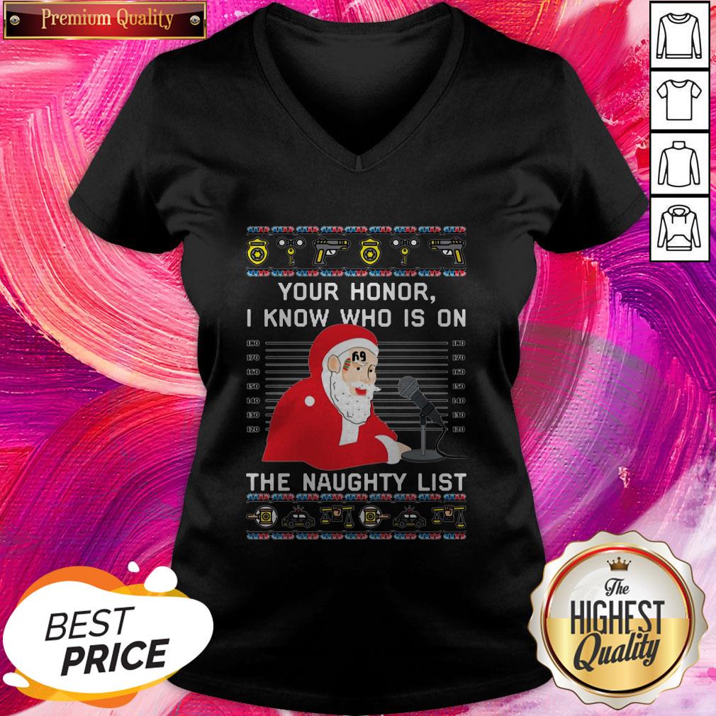 Nice Your Honor Santa I Know Who Is On The Naughty List Christmas Shirt - Image 2