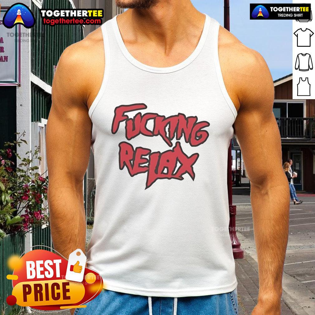Goofcking Relax T-Shirt - Image 4