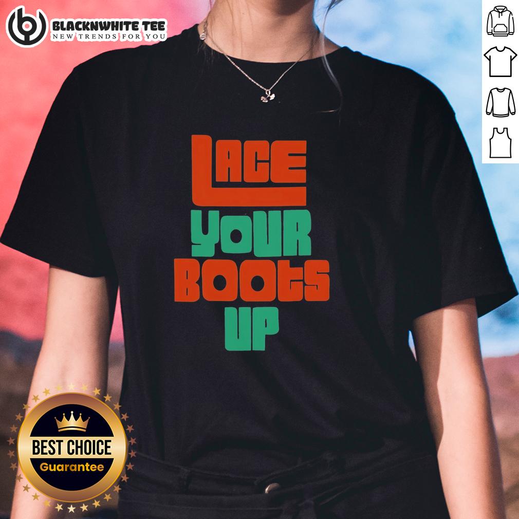 Hot Lace Your Boots Up Miami Huricanes T-Shirt - Image 3