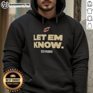 Alternative view of Awesome Cleveland Cavaliers Let Em Know 2026 Playoffs Logo T-Shirt