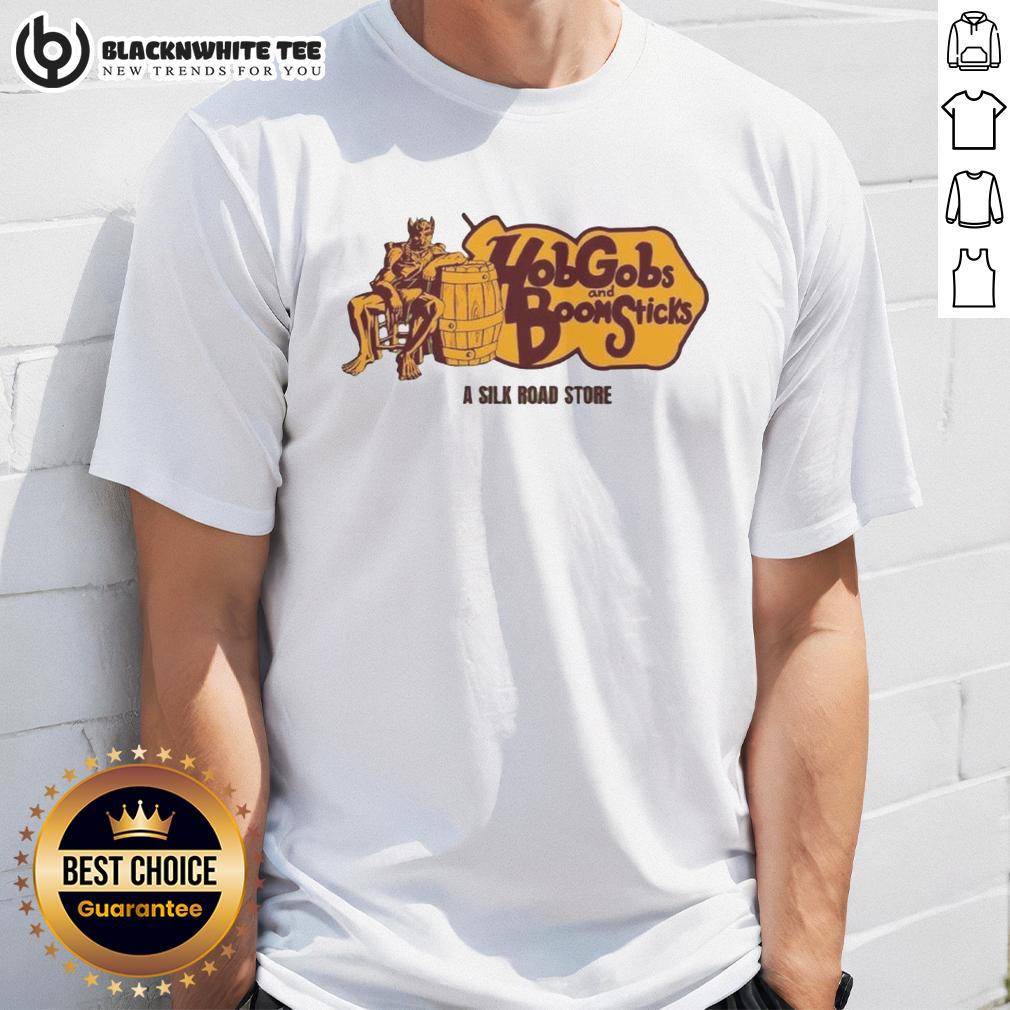 Hot Hobgobs And Boom Sticks A Silk Road Store T-Shirt