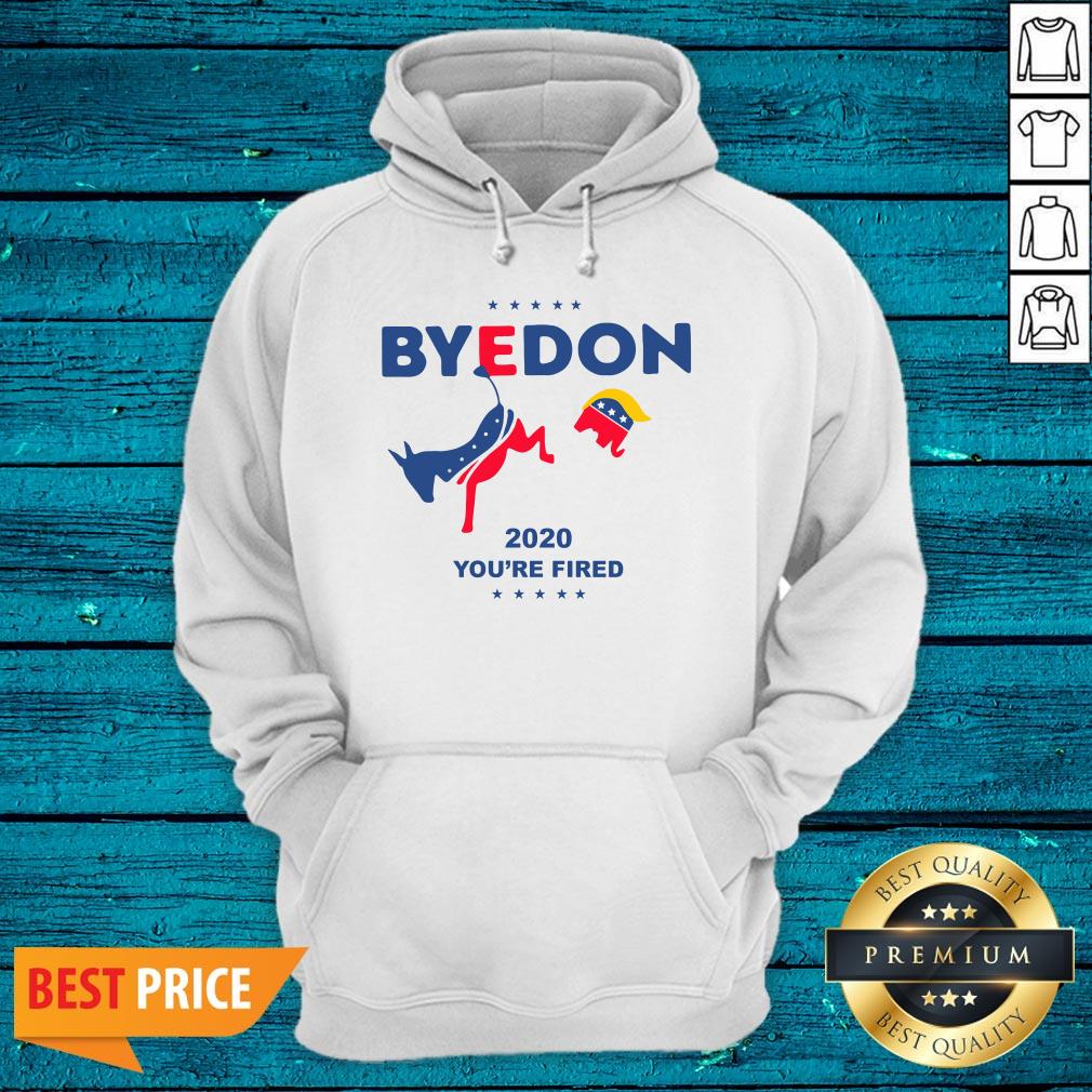 Wonderful Biden ByeDon 2020 Youre Fired Shirt - Image 2