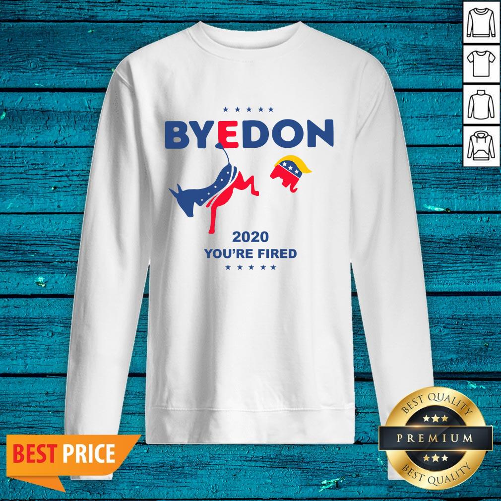 Wonderful Biden ByeDon 2020 Youre Fired Shirt - Image 5