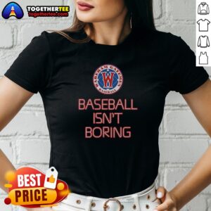 Alternative view of Pretty Nice Wareham Gatemen Baseball Isn'T Boring Shirt