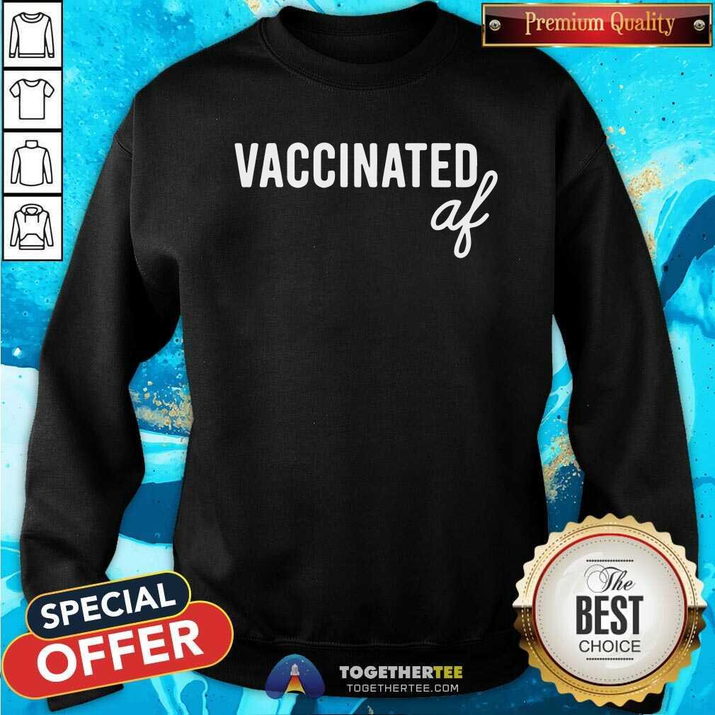 Beautiful Vaccinated Af Shirt - Image 4