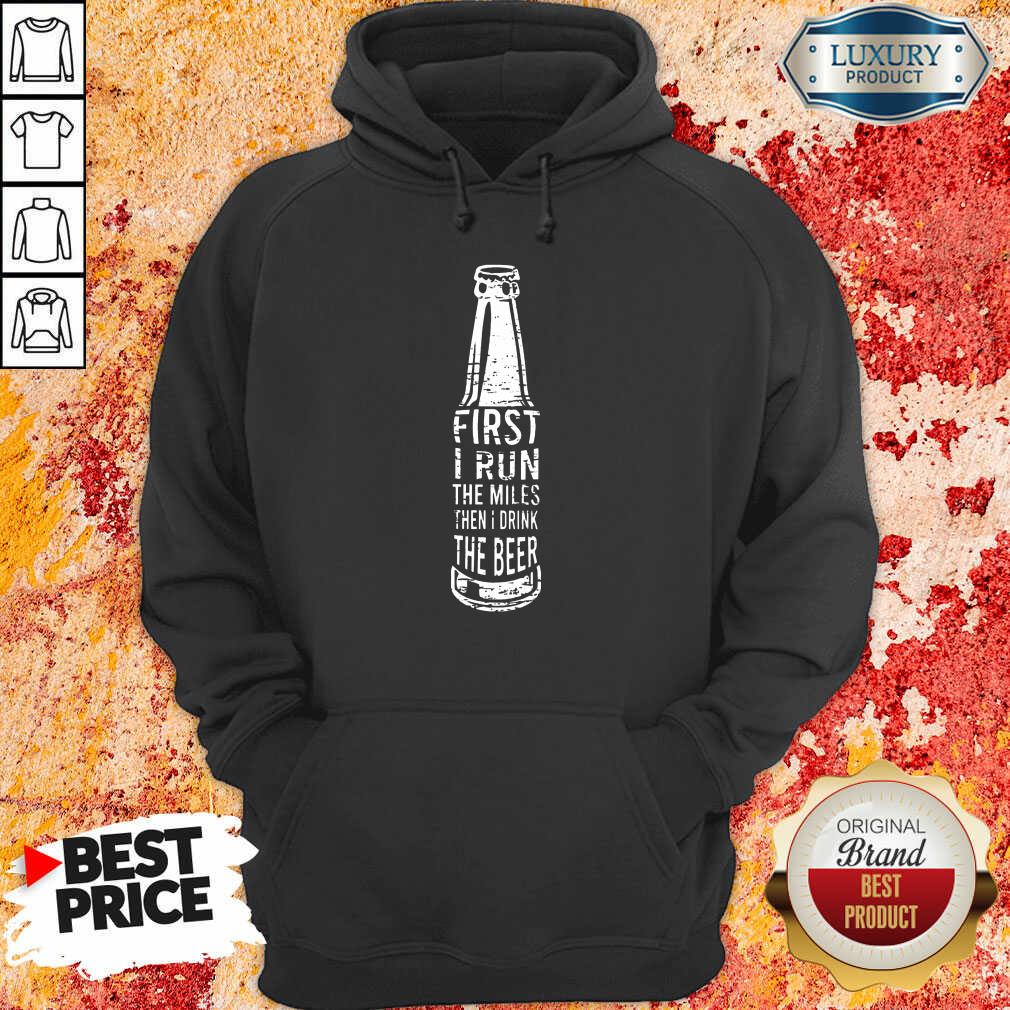 First I Drink Beer Shirt - Image 5