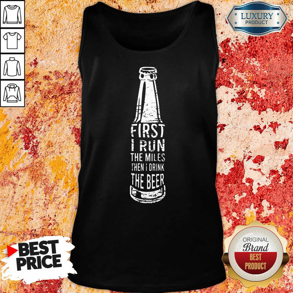 First I Drink Beer Shirt - Image 3