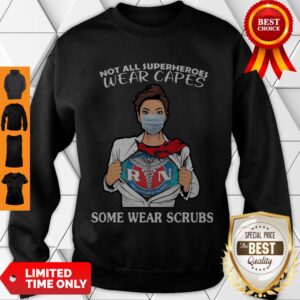 Alternative view of Registered Nurse Not All Superheroes Wear Capes Some Wear Scrubs Shirt