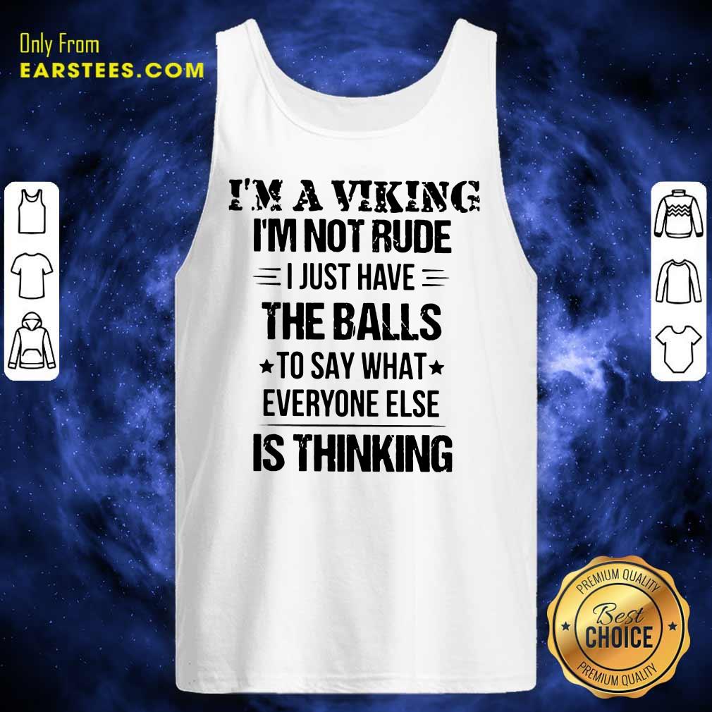 I'm A Viking I'm Not Rude The Balls Shirt - Image 2