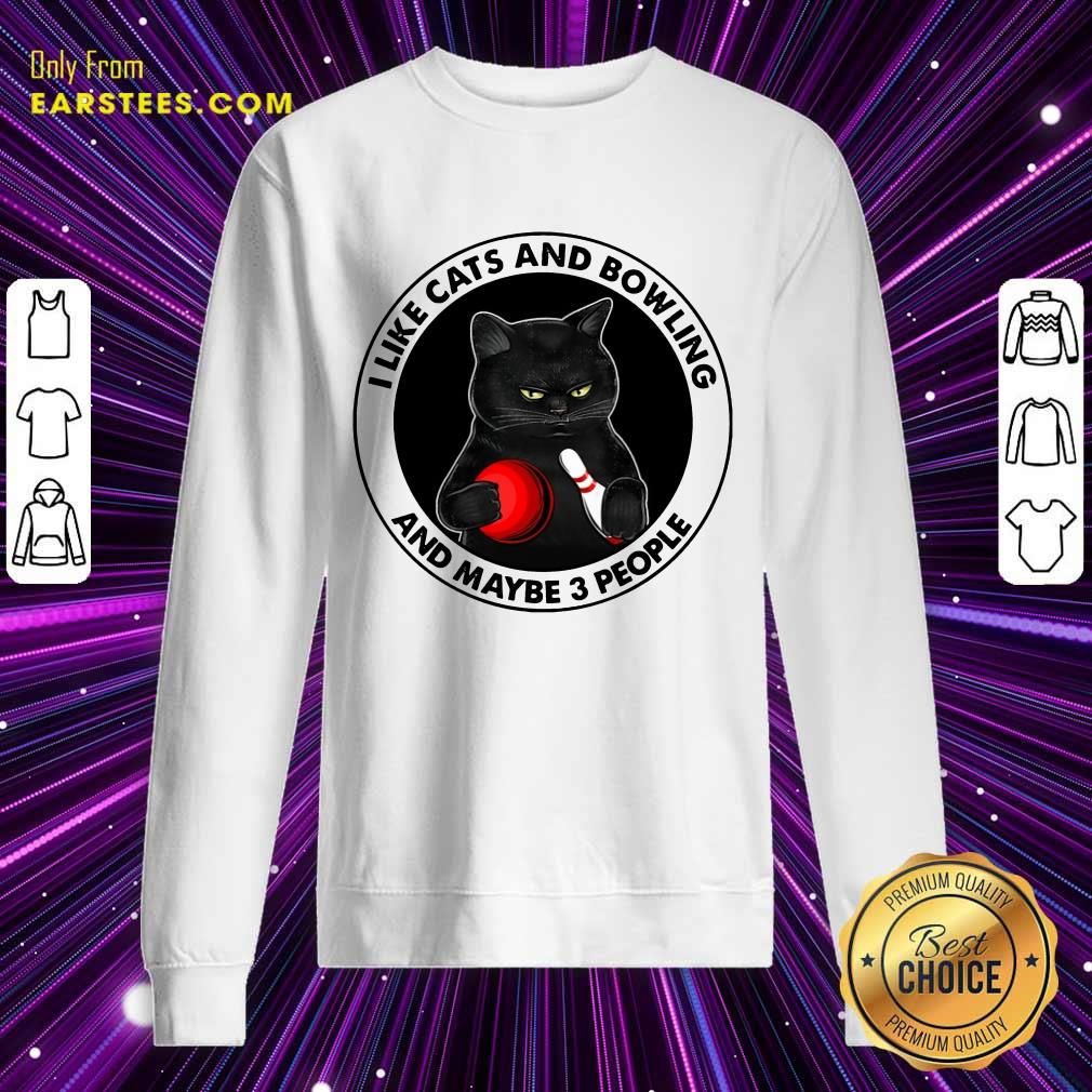Nice I like Cats And Bowling Shirt - Image 3