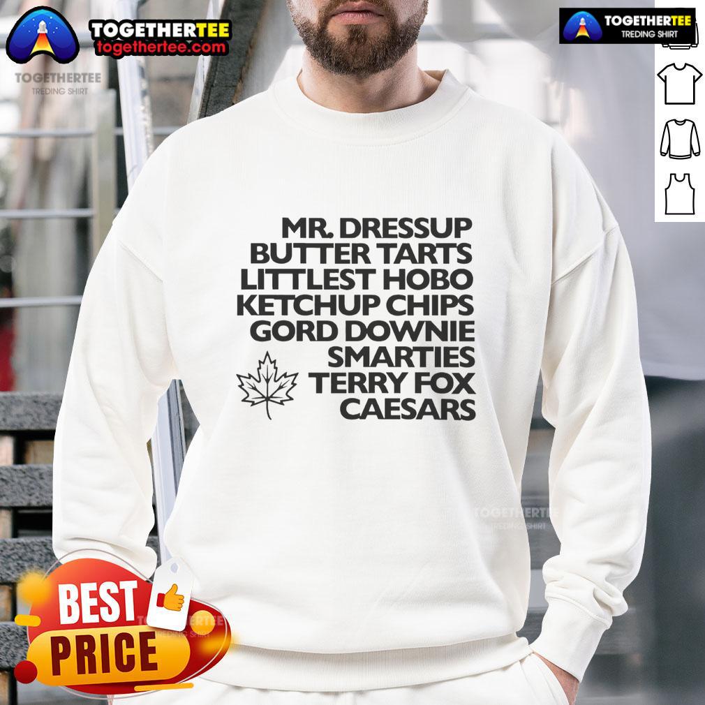 Awesome Mr. Dressup Butter Tarts Littlest Hobo Ketchup Chips Gord Downie Smarties Terry Fox Caesars T-Shirt - Image 5