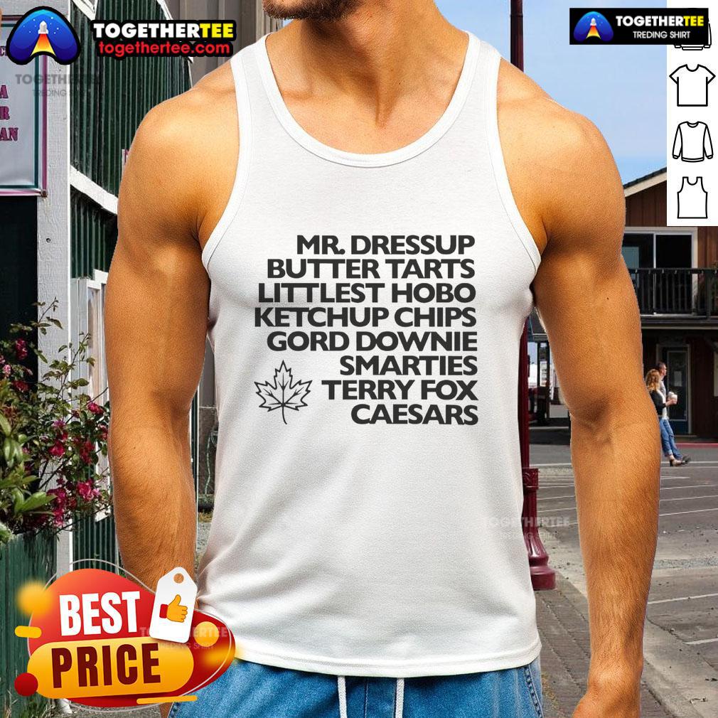 Awesome Mr. Dressup Butter Tarts Littlest Hobo Ketchup Chips Gord Downie Smarties Terry Fox Caesars T-Shirt - Image 4