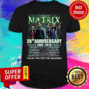 The Matrix 20th Anniversary 1999 2019 Thank You For The Memories Signatures Shirt