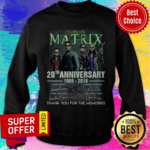 Alternative view of The Matrix 20th Anniversary 1999 2019 Thank You For The Memories Signatures Shirt