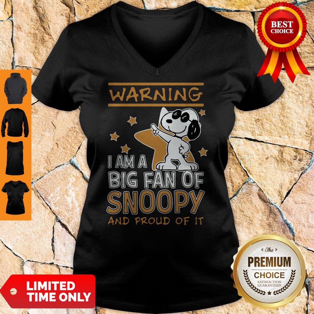 Warning I Am A Big Fan Of Snoopy And Proud Of It Shirt - Image 3