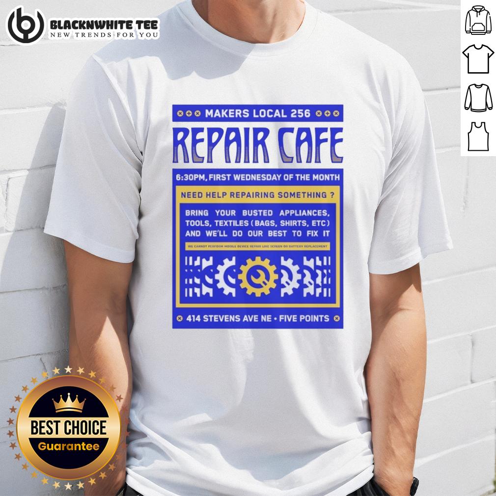 Awesome Repair Cafe Makers Local 256 T-Shirt