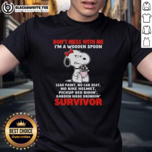 Hot Grumpy Snoopy Don't Mess With Me I'm A Wooden Spoon Lead Paint No Car Seat No Bike Helmet T-Shirt
