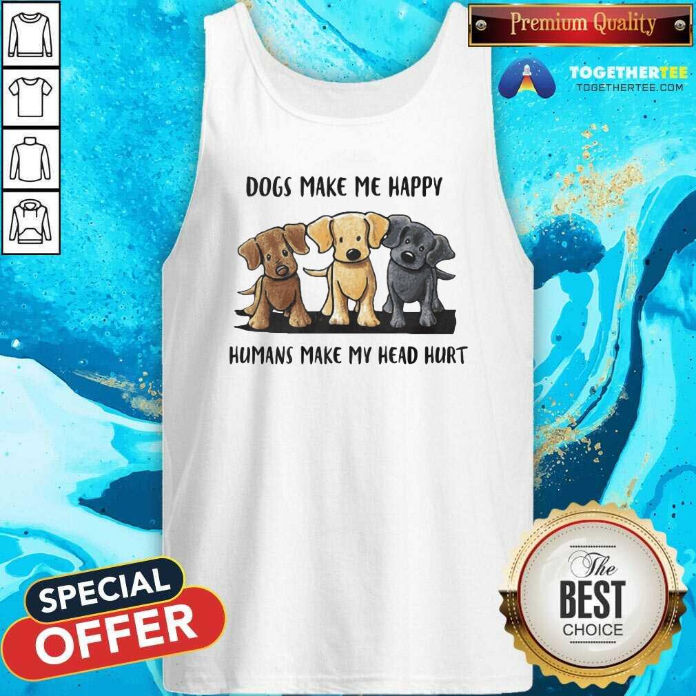 Hot Dogs Make Me Happy Humans Make My Head Hurt Dog Lover Shirt - Image 2