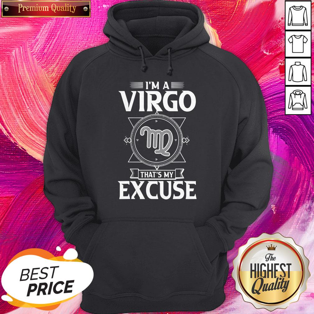 Premium I'm Virgo Zodiac That's My Excuse Shirt - Image 5