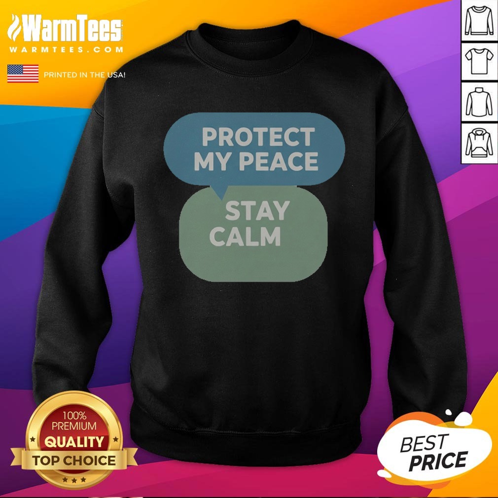 Pretty Protect My Peace Stay Calm Shirt - Image 4