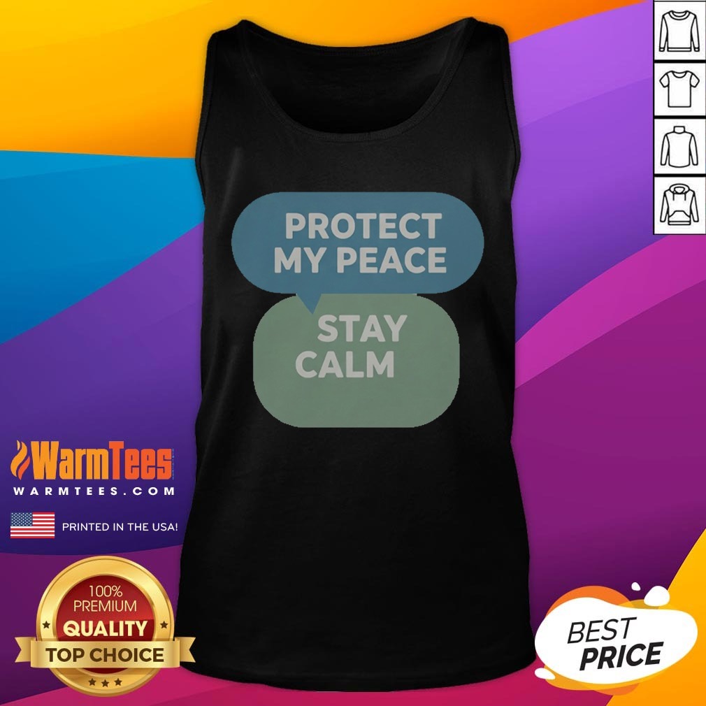 Pretty Protect My Peace Stay Calm Shirt - Image 5